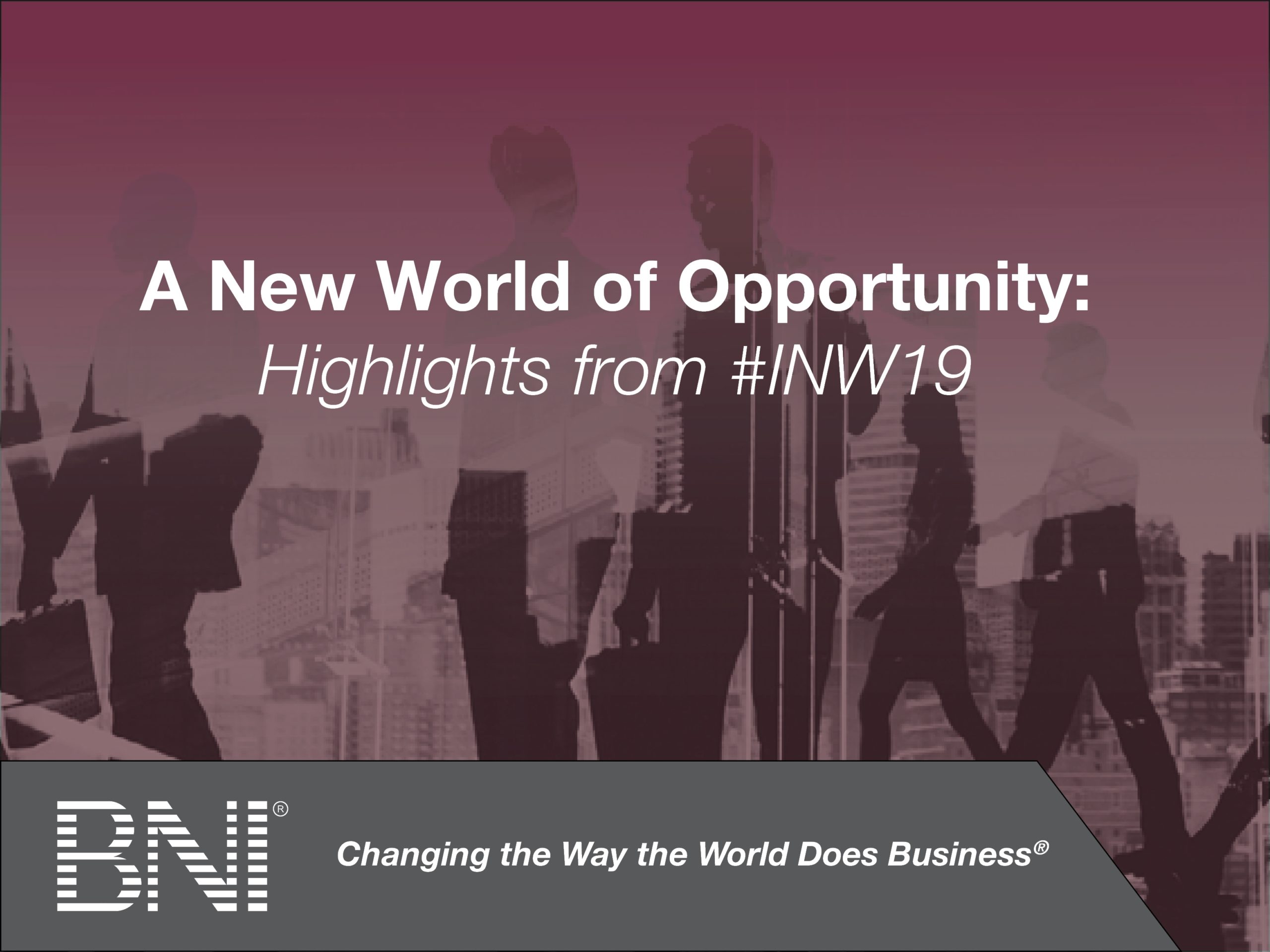 A New World of Opportunity: Highlights from #INW19