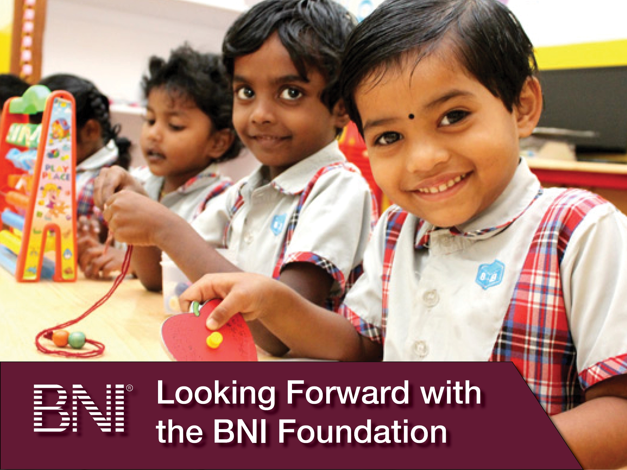 Looking Forward with the BNI Foundation